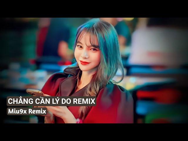 NONSTOP 2023 | CHẲNG CẦN LÝ DO REMIX, TRÔI KE ĐI CẢNH - Lk Nhạc Trẻ Hay Nhất 2023