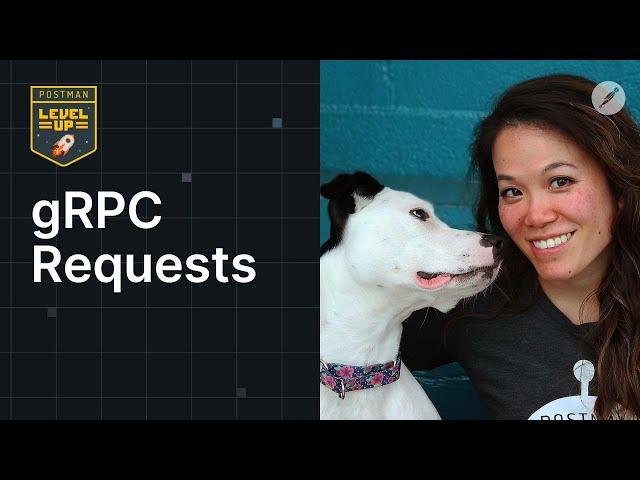gRPC Requests | Postman Level Up