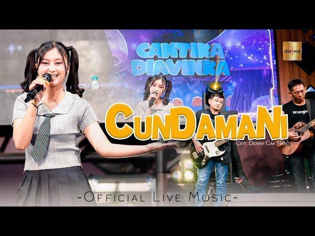 Cantika Davinca - Cundamani (Official Live Music)