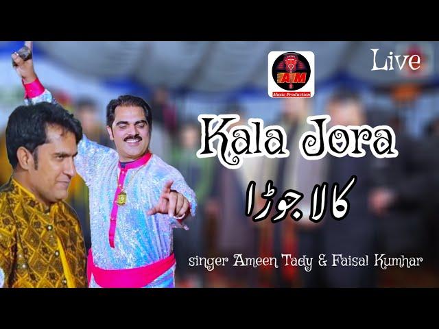 Kala Jora | Punjabi popular song | Live | Ameen Tady & Faisal Kumhar