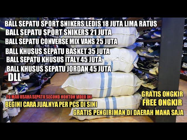 INILAH DAFTAR HARGA BALL SEPATU SECOND BUAT PEMULA SELAMAT USAHA DAN SEMOGA SUKSES