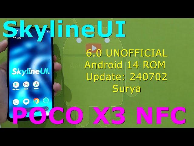 SkylineUI 6.0 UNOFFICIAL for Poco X3 Android 14 ROM Update: 240702