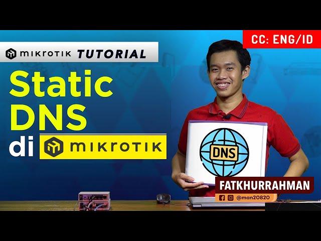 Static DNS - MIKROTIK TUTORIAL [ENG SUB]