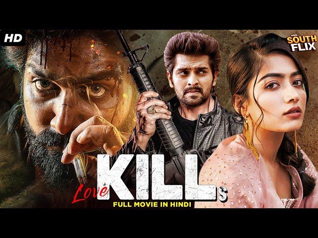 Love Kills Full Hindi Dubbed Movie | Naga Shaurya, Rashmika Mandanna | South Action Movie In Hindi