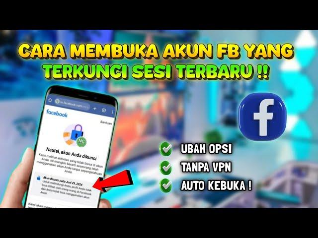 LANGSUNG KEBUKA ‼️ Cara Membuka Akun FB yang Terkunci Sesi Baru 2024