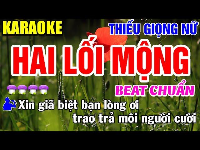 HAI LỐI MỘNG Karaoke Thiếu Giọng Nữ  Song Ca Cùng Ca Sỹ Ẩn Danh