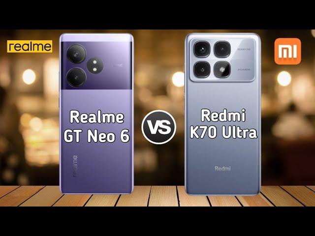 Redmi K70 Ultra Vs Realme GT Neo 6 | Full comparison  Which one is Best?