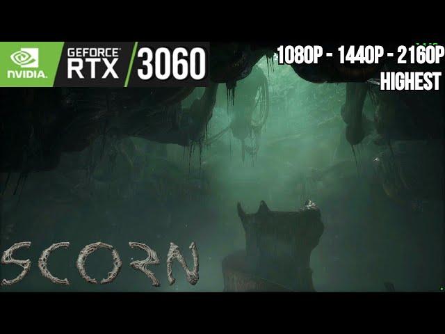 Scorn | RTX 3060 (High Settings) | 1080p , 1440p, 4K