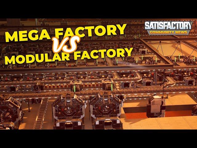 Mega Factories vs Modular Factories | Satisfactory