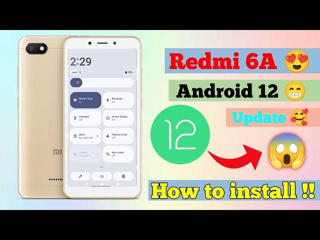 How to install Android 12 in Redmi 6A (Cactus) | Redmi 6A New Update | Redmi 6A Custom Rom install,