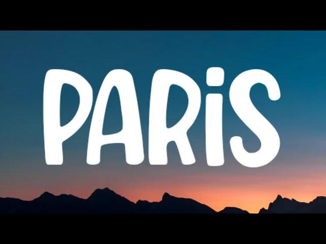 The Chainsmokers - Paris (Lyrics)