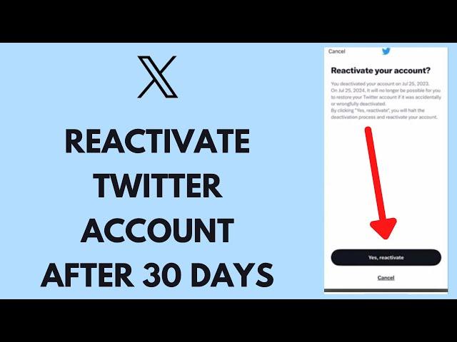 How To Reactivate Your Twitter Account After 30 Days (EASY!)