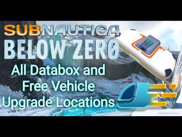 Subnautica Below Zero | All Databox and Free Vehicle Upgrade Locations