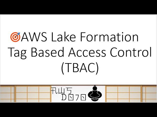 AWS Tutorials - AWS Lake Formation - Tag Based Access Control