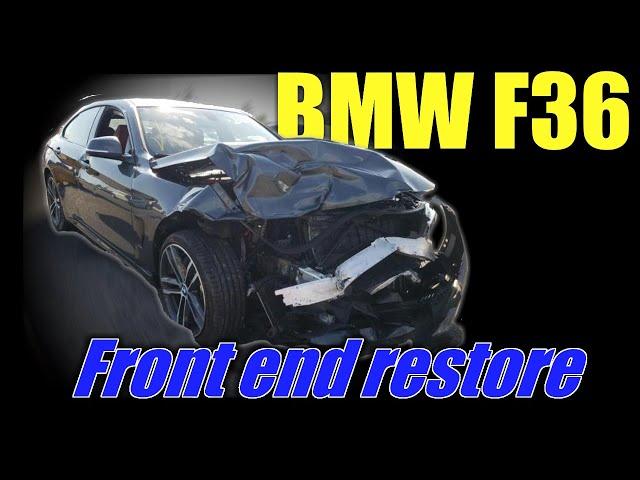 BMW F36. Front end restore. Ремонт переда.