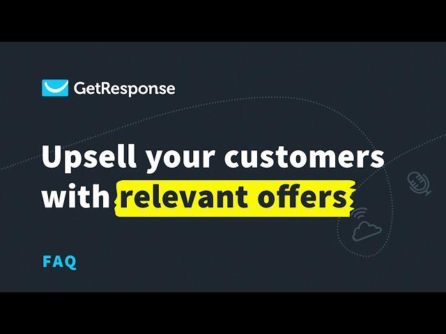 How To Create Upsell and Cross Sell Offers in GetResponse | GetResponse Tutorial