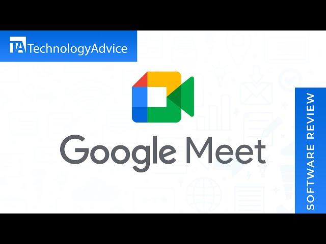 Google Meet Review: Top Features, Pros and Cons, and Alternatives