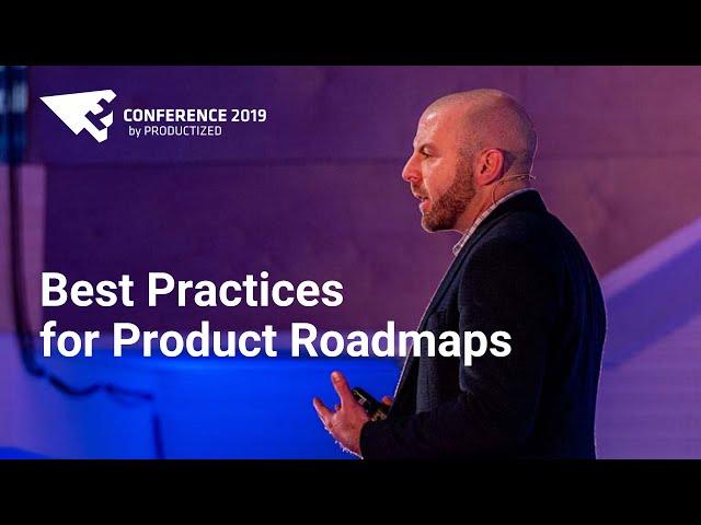 Best Practices for Product Roadmap —Jeff Lash