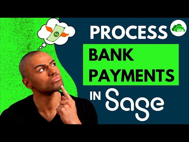 How to process bank payments in Sage Accounting