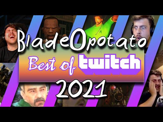 Best Twitch Clips of 2021 - BladeOpotato