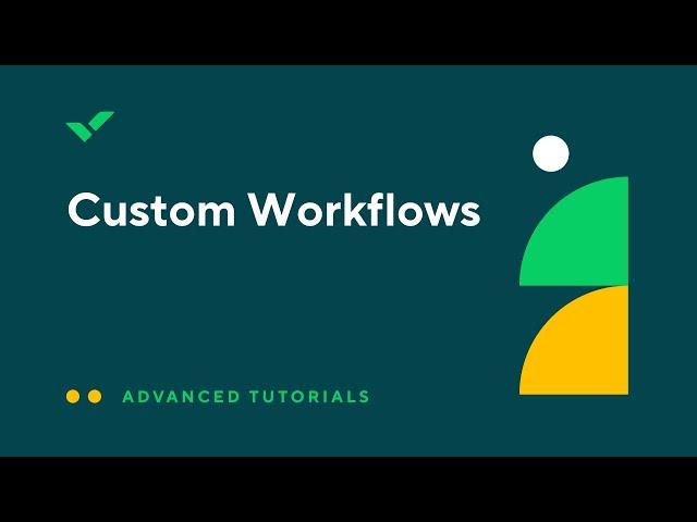 [Tutorial] Custom Workflows