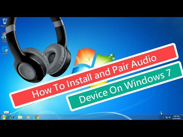 How To Install and Pair Bluetooth Audio Device On Windows 7