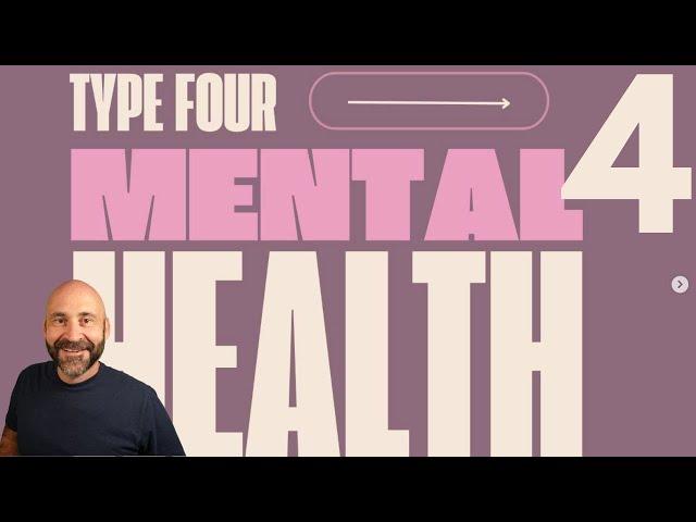 Enneagram: Mental Health & Type 4