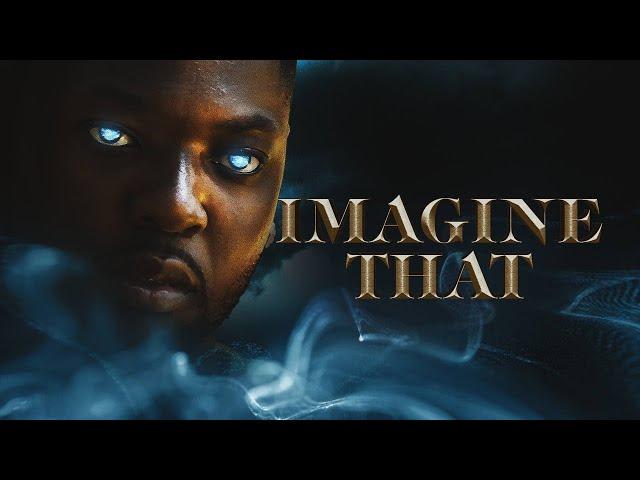 IMAGINE THAT | Short Film