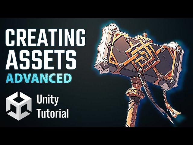 Advanced Asset Creation In Unity