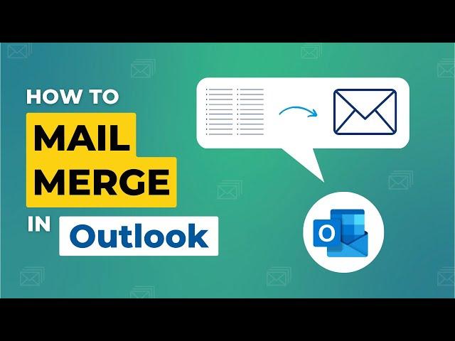 How to Mail Merge in Outlook | Mail Merge in Microsoft Outlook