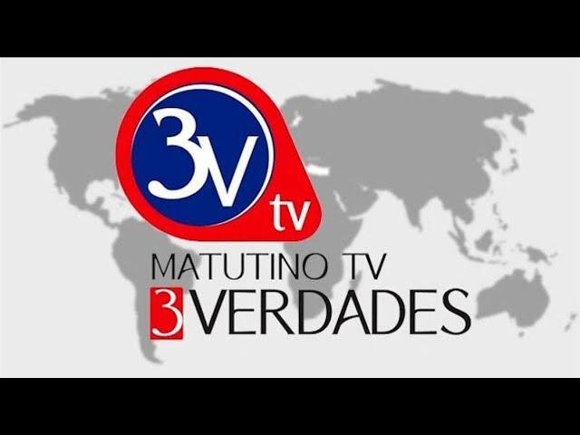 Matutino TV 3 Verdades/10-07-2024