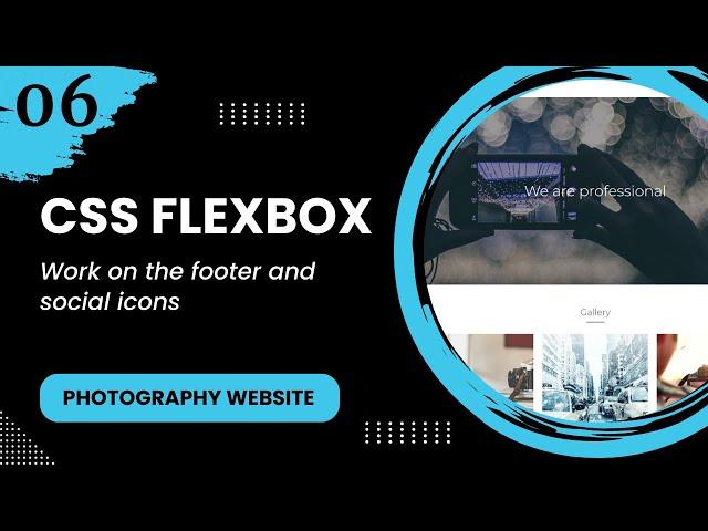 Flexbox #6 - Work on the footer and social icons