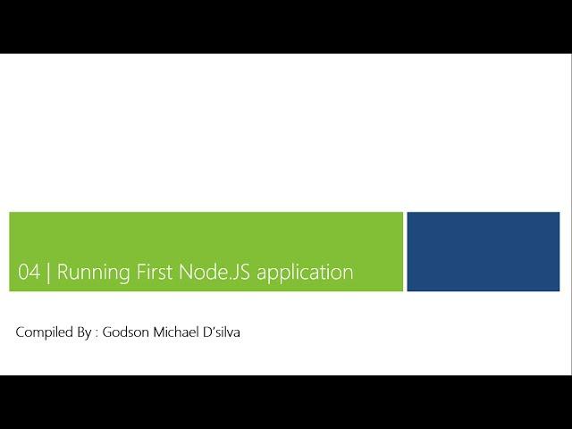 4 - Running First Node.JS application