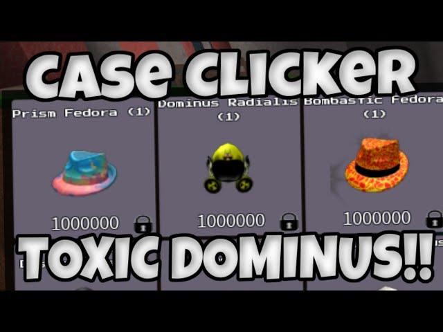 Case Clicker - TOXIC DOMINUS!!