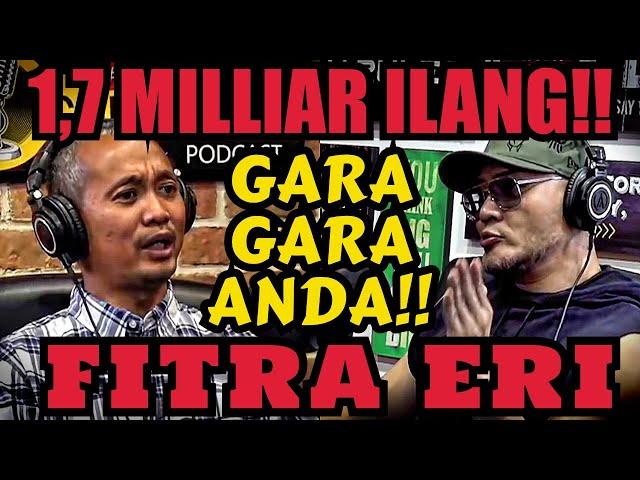 1.7 MILLIAR UANG SAYA HILANG KRN ANDA FITRA ERI‼️ - Deddy Corbuzier Podcast