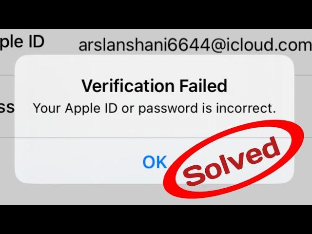 How to Fix verification Failed Apple ID or Password is incorrect (2023)