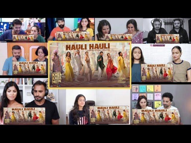 Hauli Hauli Song Reaction Mashup   #khelkhelmain #akshaykumar #yoyohoneysinghrap