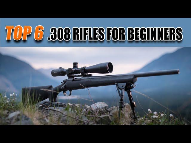 Top 6 Best .308 Rifles For Beginners - Madman Review
