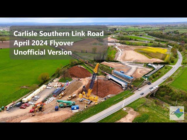 Carlisle Southern Link Road Flyover - April 2024 - unofficial version 4K