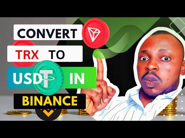 How To Convert Trx to Usdt in Binance