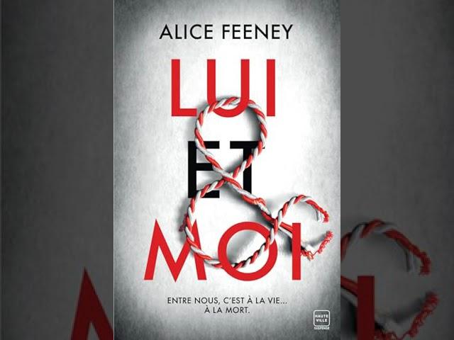 Alice Feeney - Lui & moi | livre audio francais complet