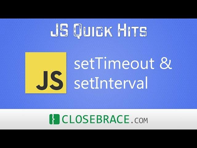 JS Quick Hits 80 - setTimeout & setInterval