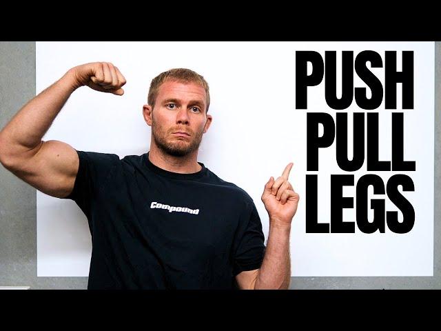 Is Push Pull Legs Worth The Hype?