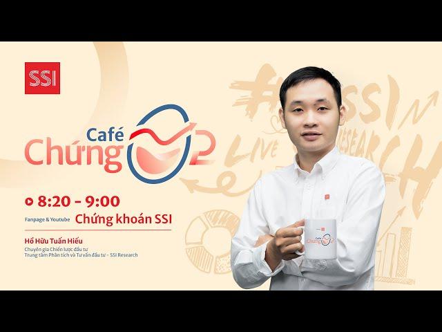 CAFÉ CHỨNG 06/09: TIẾP TỤC ĐIỀU CHỈNH