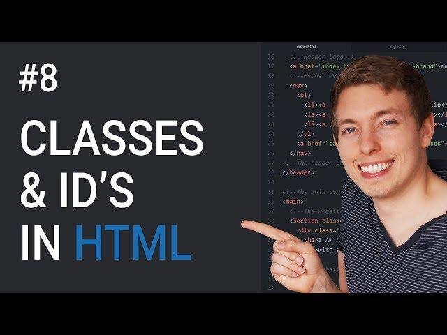 8: Introduction to Classes and IDs in HTML | Learn HTML and CSS | Learn HTML & CSS Full Course