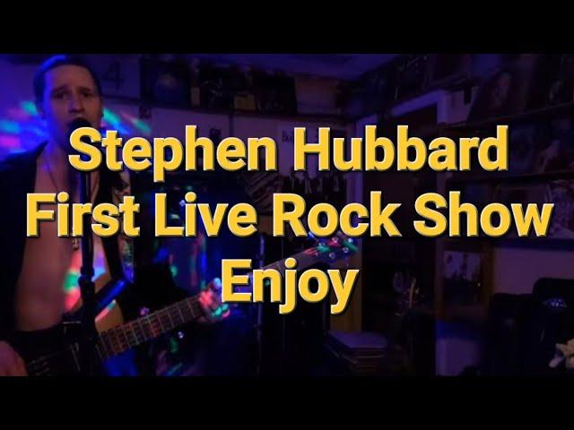 Stephen Hubbard Live Classic Rock Show!!!!