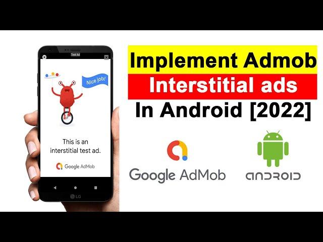 How To Implement Admob Interstitial Ads In Android Studio | How To Add Interstitial Ads [2022]