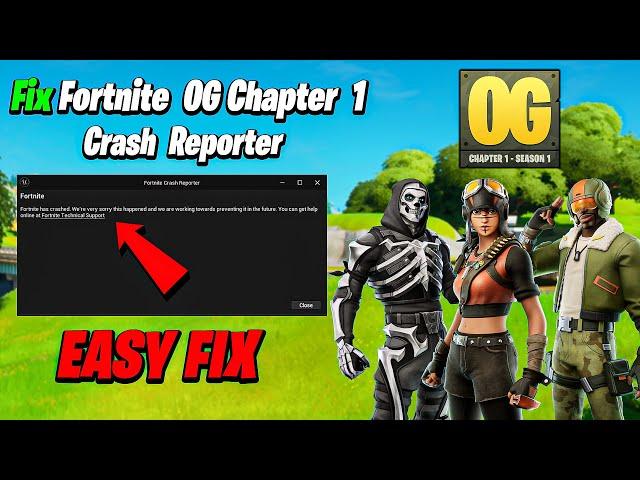 How To Fix Fortnite OG Chapter 1 Season 1 Crashing | Fortntie OG Chapter 1 Athena Crash Reporter