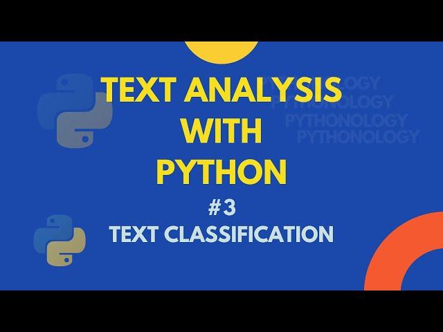 Text Classification with Python: Build and Compare Three Text Classifiers