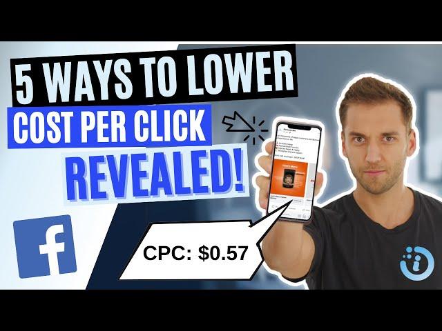 How To Lower CPC on Facebook Ads 2024